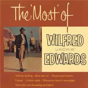 Download Jackie Edwards - The Most Of Wilfred "Jackie" Edwards