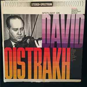 Download David Oistrakh, Kiril Kondrashin, Édouard Lalo - Spotlight On David Oistrakh: Lalo Symphonie Espagnole Op. 21