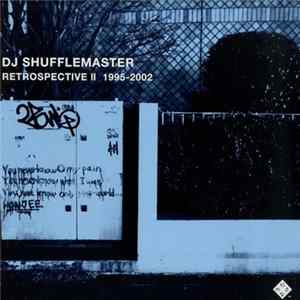 Download DJ Shufflemaster - Retrospective II 1995-2002