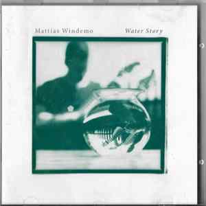Download Mattias Windemo - Water Story