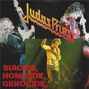 Download Judas Priest - Suicide, Homicide, Genocide