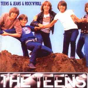 Download The Teens - Teens & Jeans & Rock 'n' Roll