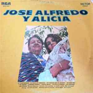 Download José Alfredo Jiménez, Alicia Juarez - Jose Alfredo Y Alicia