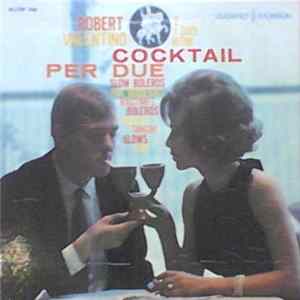 Download Robert Valentino E I Suoi Ritmi - Cocktail Per Due