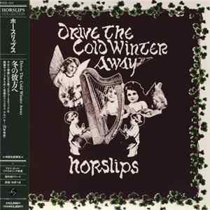 Download Horslips - Drive The Cold Winter Away