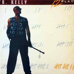 Download R. Kelly - 12 Play