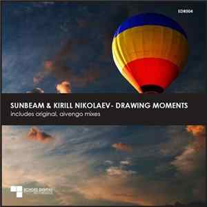 Download Sunbeam & Kirill Nikolaev - Drawing Moments