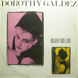 Download Dorothy Galdez - Never Too Late