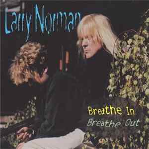 Download Larry Norman And Beam - Breathe In, Breathe Out