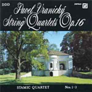 Download Pavel Vranický / Stamic Quartet - String Quartets Op.16, Nos. 1-3