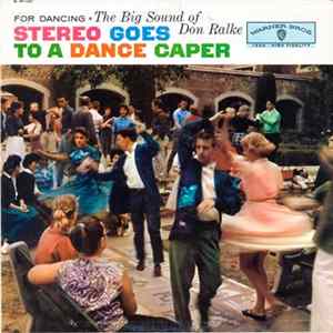 Download The Big Sound Of Don Ralke - Stereo Goes To A Dance Caper