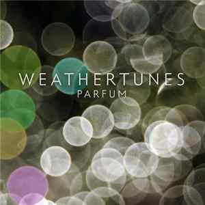 Download Weathertunes - Parfum