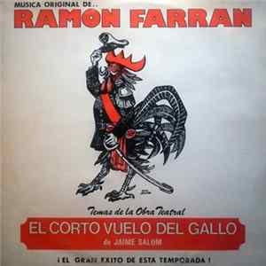 Download Ramón Farran - El Corto Vuelo Del Gallo