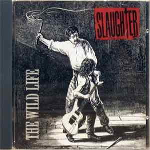 Download Slaughter - The Wild Life