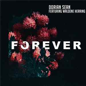Download Dorian Sean, Waldene Herring - FOREVER