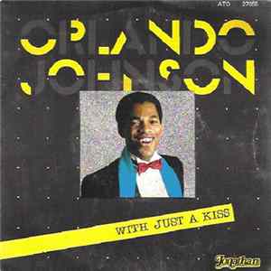 Download Orlando Johnson - With Just A Kiss
