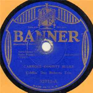 Download Fiddlin' Doc Roberts Trio - Carroll County Blues / Charleston Number 1