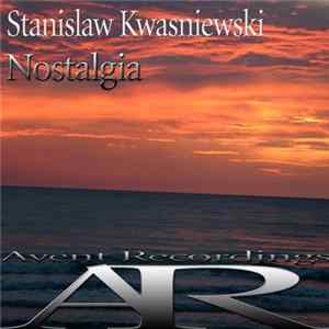 Download Stanislaw Kwasniewski - Nostalgia