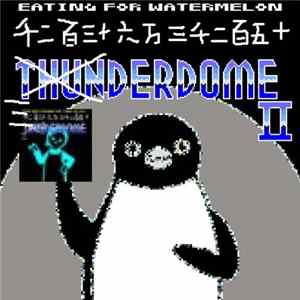Download Various - 12363253DERDOME II -Eating For Watermelon