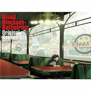 Download Taisei Iwasaki - Blood Blockade Battlefront Original Soundtrack