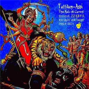 Download Tattvam-Assi - Thee Kali-sti Current