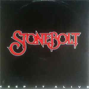 Download Stonebolt - Keep It Alive