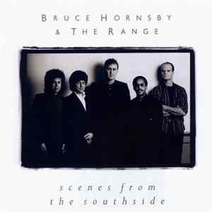 Download Bruce Hornsby And The Range - Scenes From The Southside