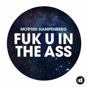 Download Morten Hampenberg - Fuk U In The Ass