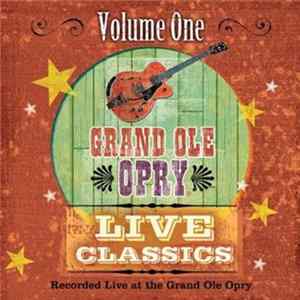 Download Various - Grand Ole Opry Live Classics - Volume One