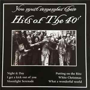Download Various - You Must Remember These - Hits Of The 40's