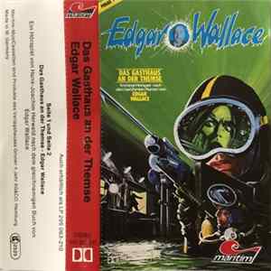 Download Edgar Wallace / Hans-Joachim Herwald - Edgar Wallace 7 - Das Gasthaus An Der Themse