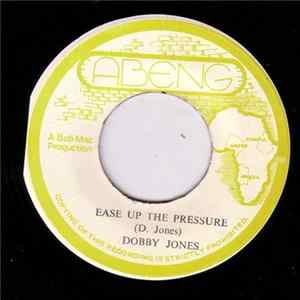 Download Dobby Jones - Ease Up The Pressure