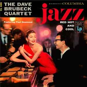 Download The Dave Brubeck Quartet - Jazz: Red Hot And Cool