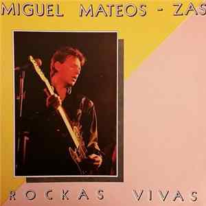 Download Miguel Mateos - Zas - Rockas Vivas