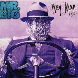 Download Mr. Big - Hey Man