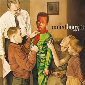 Download Moistboyz - Moistboyz II