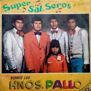 Download Hnos. Pallo - Super Sal... Seros