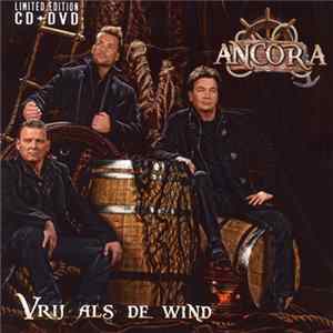 Download Ancora - Vrij Als De Wind