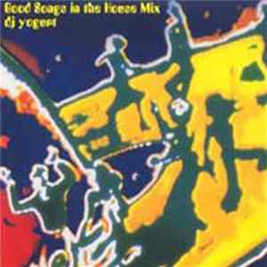 Download DJ Yogurt - Good Songs In The House Mix