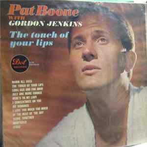 Download Pat Boone - The Touch Of Your Lips