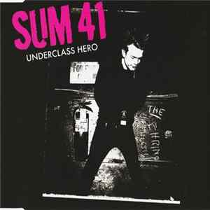 Download Sum 41 - Underclass Hero