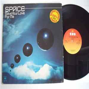 Download Space - Save Your Love For Me