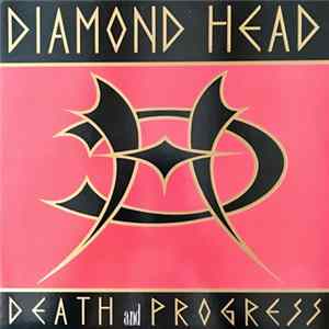 Download Diamond Head - Death And Progress