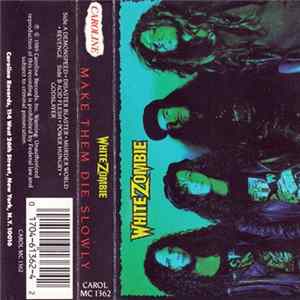 Download White Zombie - Make Them Die Slowly