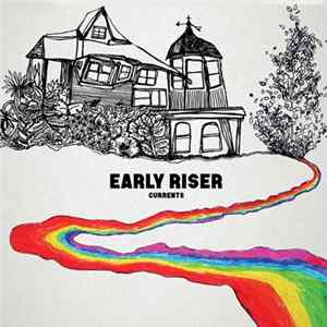 Download Early Riser - Currents