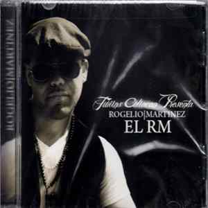 Download Rogelio Martinez "El Rm" - Organizacion De Enfermos