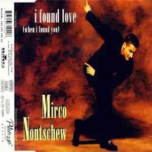 Download Mirco Nontschew - I Found Love (When I Found You)