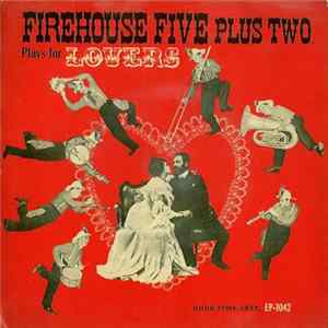 Download Firehouse Five Plus Two - Plays For Lovers