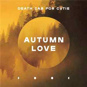 Download Death Cab For Cutie - Autumn Love