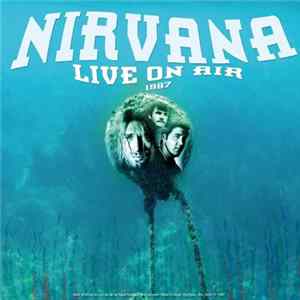 Download Nirvana - Live On Air 1987